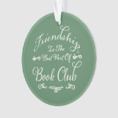 Book Club Friendship Green White Typografie Ornament (voorkant)