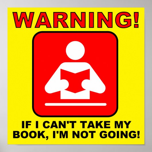 Book Lover Bookworm Warning Funny Poster Sign (Devant)