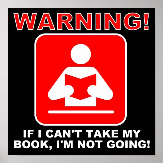 Book Lover Bookworm Warning Funny Poster Sign (Devant)