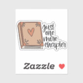 Book Sticker Just one more chapter (Feuille)