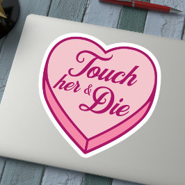 Bookish Snoep hart - Touch Her & Die Sticker