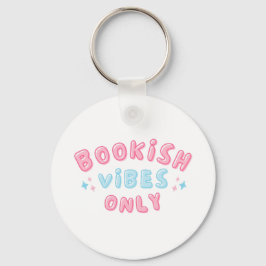 Bookish Vibes Alleen Schattigee Typografie Groovy Sleutelhanger