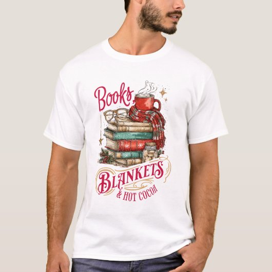Books Blankets and Hot Cocoa T-shirt (Voorkant)