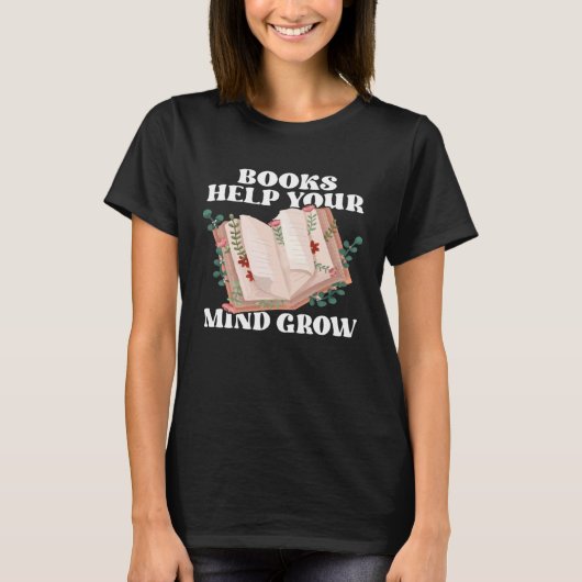 Books Help Your Mind Grow Book Retro Reading T-shirt (Voorkant)