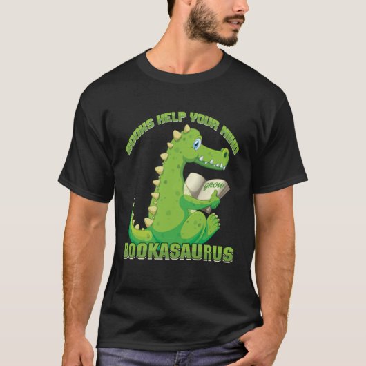 Books help your mind grow Bookasaurus Reading Teac T-shirt (Voorkant)