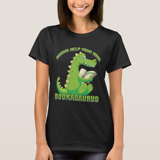 Books help your mind grow Bookasaurus Reading Teac T-shirt (Voorkant)