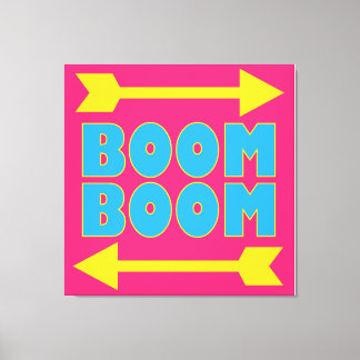 Boom Boom Canvas Afdruk