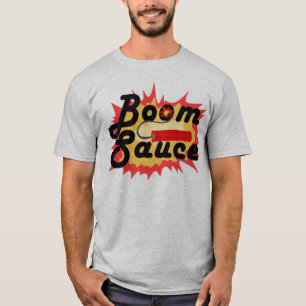 Boom Sauce Dynamite T-shirt