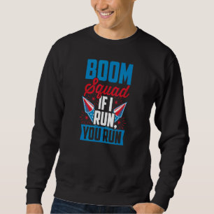 Boom Squad Als ik ren ren jij Vuurwerk 4 juli  Trui