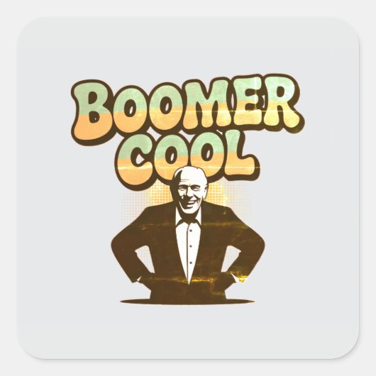 Boomer Cool Vierkante Sticker (Voorkant)