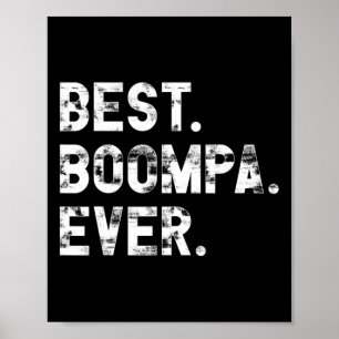 Boompa ooit grappig cadeau voor Boompa Poster