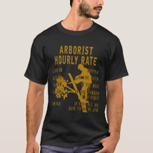 Boomverzorger Uurloon Grappige Boomklimmer Logger T-shirt