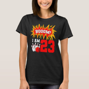 Booom Ik Ben 23 Bowling Verjaardagsfeestje Bowler T-shirt
