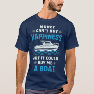 BOORD-geld kan me een boot kopen T-shirt