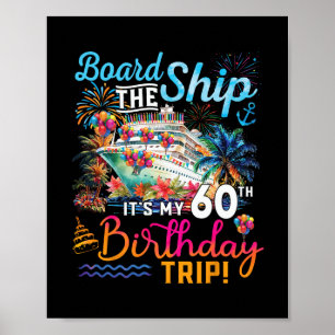 Boord het schip het is mijn 60ste verjaardag trip poster