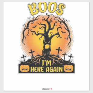 Boos ik ben hier weer Halloween Griezelfiguur Pomp Sticker