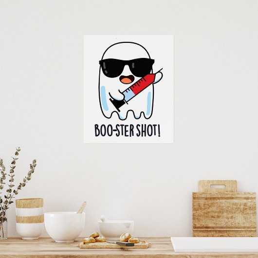Booster Shot Funny Ghost Vaccine Pun Poster (Keuken)