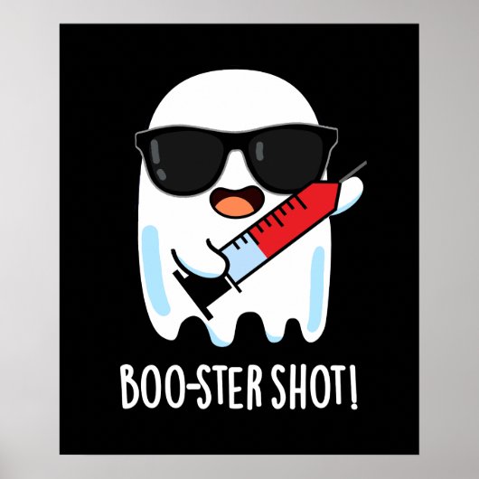 Booster Shot Grappige Ghost Vaccin Pun Dark BG Poster (Voorkant)