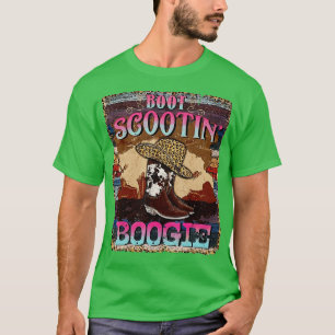 Boot Scootin Boogie Westerne Cowgirl Cowboy Boots T-shirt