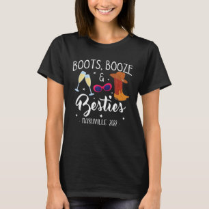 Boots Booze Besties Bachelorette Nashville Girls T T-shirt