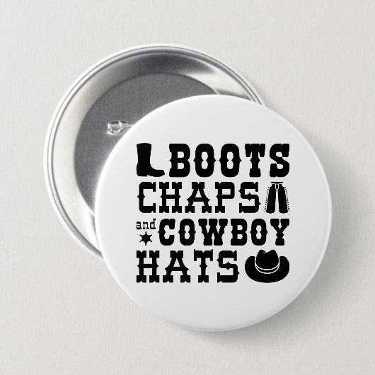 Boots Chaps And Cowboy Hats Ronde Button 7,6 Cm (Voorkant /achterkant)