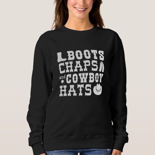Boots Chaps And Cowboy Hats Trui (Voorkant)
