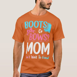 Boots of bows Mam Geslacht Zwangerschap publiceren T-shirt