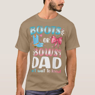 Boots Or Bows Dad Gender Reveal Baby Shower Pregna T-shirt