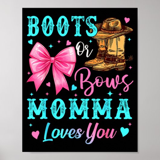 Boots Or Bows Momma Loves You Gender Reveal Family Poster (Voorkant)