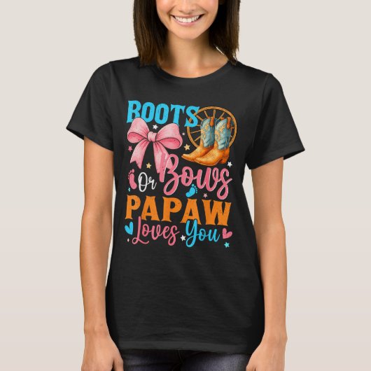 Boots Or Bows Papaw Loves You Gender Reveal Family T-shirt (Voorkant)