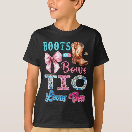 Boots Or Bows Tio Loves You Gender Reveal Western T-shirt (Voorkant)