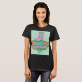 Boots to the Ground - Retro Cowgirl Vibes T-Shirt (Devant entier)