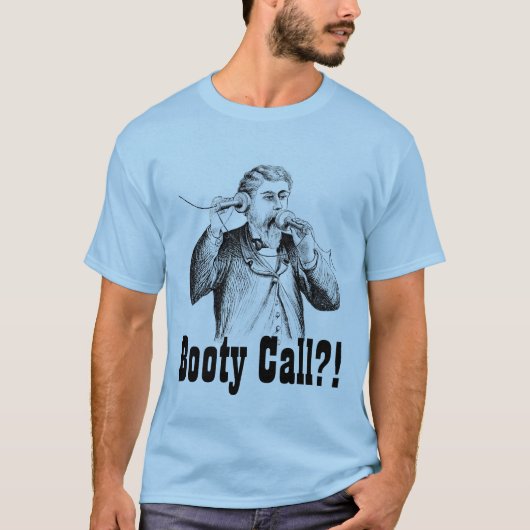 "Booty Call?!" Mannen T-shirt (Voorkant)