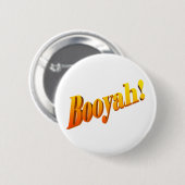 Booyah! Ronde Button 5,7 Cm (Voorkant /achterkant)