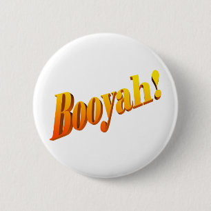 Booyah! Ronde Button 5,7 Cm
