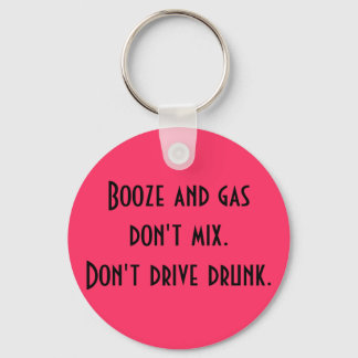 Booze en gas mengen niet. sleutelhanger