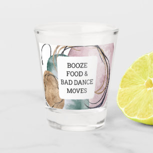 Booze eten en slechte danspasjes shot glas