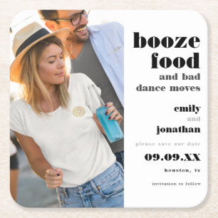 Booze Food Bad Dance Moves Photo Save the Date Vierkante Kartonnen Onderzetter