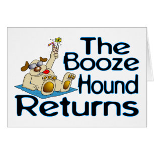 Booze Hound Return