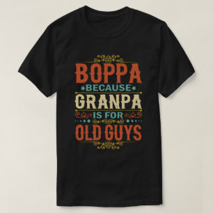 Boppa omdat opa voor Oude jongens Vaderdag is T-shirt