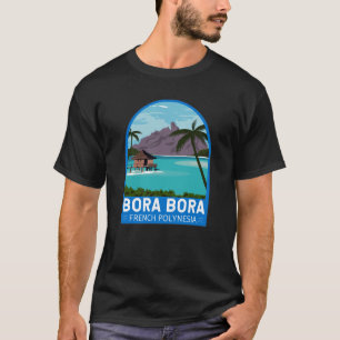Bora Bora French Polynesia Travel  Art T-shirt