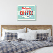 bord - Fresh Brewed Coffee Canvas Afdruk (Insitu (Slaapkamer))