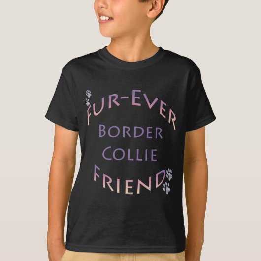 Border Collie Furever T-shirt (Voorkant)