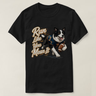Border Collie Voetbal Motivatie Kunst T-shirt