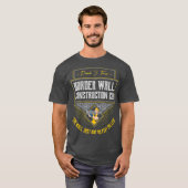 Border Patrol Border Wall instructie T-shirt (Voorkant volledig)