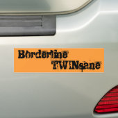 Borderline TWINsane Bumpersticker (Op auto)