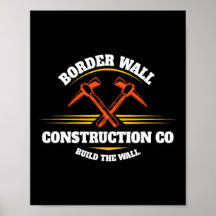 Bordermuurconstructie Co Bouw De Muur Pro Tru Poster