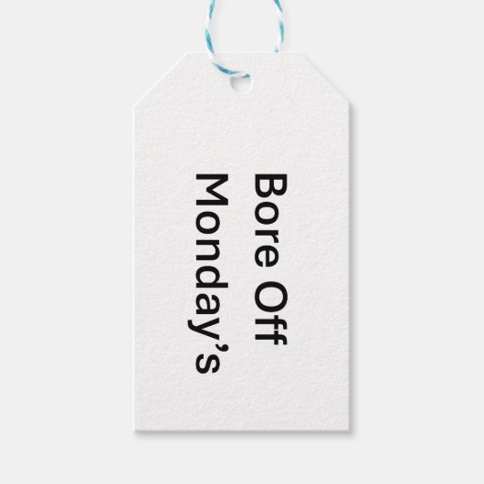 Bore Off Maandag Sarcastische Gift Label Cadeaulabel (Voorkant)