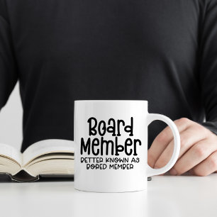 BORED Member, Funny Workplace Office Humor Koffiemok
