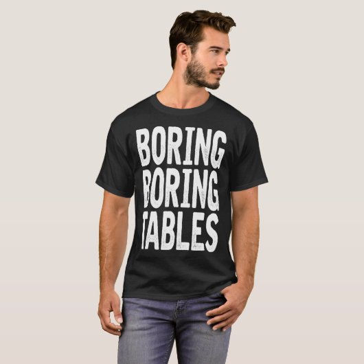 Boring Boring Tables - Funny Darts T-shirt (Voorkant volledig)